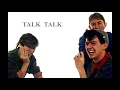 Talk Talk - It's My Life (Remastered Audio) HD