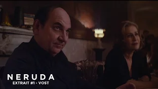 NERUDA - Extrait - Le sénateur n'a pas à s'inquiéter