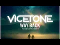 Download Lagu Vicetone - Way Back (feat. Cozi Zuehlsdorff)