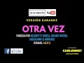 Lagu Otra vez - Kelmit Ft Farruko, Bryant Myers, Bad Bunny, Farruko y Darell (Karaoke)