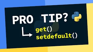 PRO TIP For Using Dictionaries In Python ft get setdefault