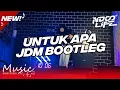Download Lagu DJ UNTUK APA MAUDY AYUNDA JDM BOOTLEG FULL BASS [NDOO LIFE]