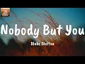 Nobody But You (Duet with Gwen Stefani) - Blake Shelton (Lyrics)