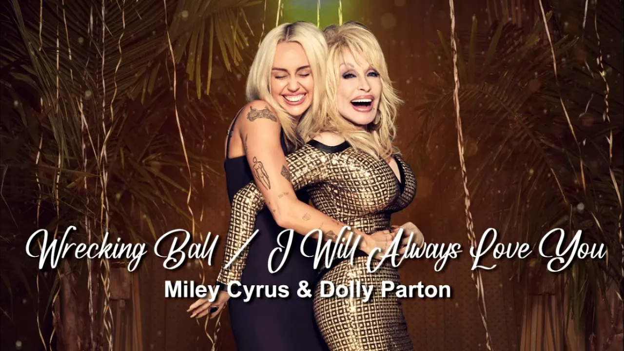 Wrecking Ball / I Will Always Love You (Lyrics) - Miley Cyrus & Dolly Parton