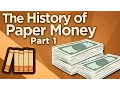 The History of Paper Money - Origins of Exchange