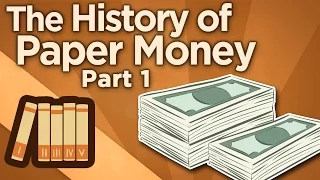 the history of paper money origins of exchange extra history part 1