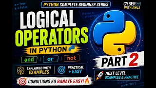 DAY 12 Is Part Ke Baad Logical Operators Kabhi Nahi Bhoologe Python Logical Operators Part 2