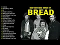 Lagu Bread Love Songs Full Album - The Very Best Songs Of Bread #bread #davidgates