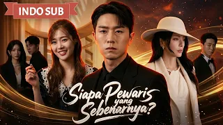 siapa pewaris yang sebenarnya drama china review who is the real heiress drama china review