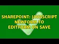 Sharepoint Javascript NewForm to EditForm on Save