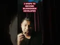 3 steps to become blockchain developer