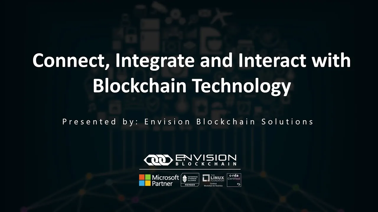 Connect, Integrate and Interact with Blockchain Technology