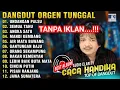 CACA HANDIKA FULL ALBUM DANGDUT ORGEN TUNGGAL AUDIO CLARITY - UNDANGAN PALSU - SEMUA TAHU