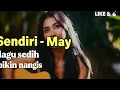 Lagu Sendiri – May | Lagu Sedih Bikin Nangis 💔 (Cover Pop rock Penuh Perasaan)