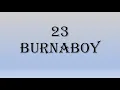 Burna Boy - 23 (lyrics)