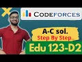 Codeforces Round 123 Div 2 A B C Solved Codeforces Solution Best Editorial