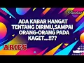 Lagu Aries ♉Kabar Hangat🥰 tentang Dirimu Sampai Orang-Orang Pada Kaget...😨⁉️