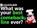 What was you BEST Comeback line ever Reddit Jar