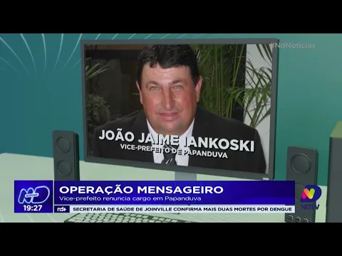 Operação Mensageiro: vice-prefeito renuncia cargo em Papanduva