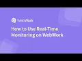 How to Use the Real-Time Monitoring Feature of WebWork Time Tracker