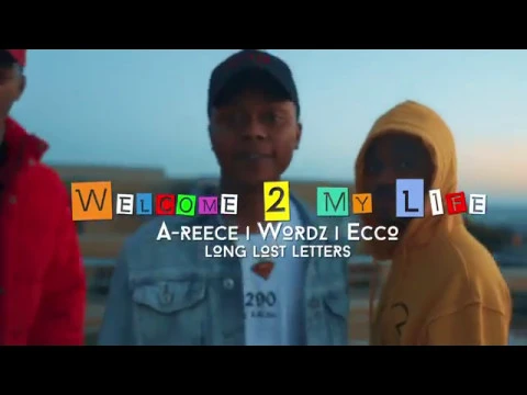 Download MP3 A-REECE, ECCO & WORDZ - WELCOME TO MY LIFE (OFFICIAL MUSIC VIDEO)