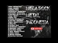 Lagu Mega Rock Metal Indonesia #laguindonesia #laguindonesia90an  #lagurockindonesia #lagurockindonesia90