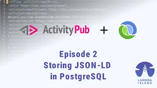 ActivityPub in Clojure Episode 2 Storing JSON-LD in PostgreSQL