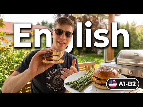 Aprenda inglês Naturalmente While Grilling🍔 - Input compreensível (CI)