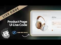 Live Code Product UI Live Code Web Dev Daily