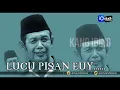 Download Lagu LUCU PISAN EUY || SAMBUTAN KANG IBING || BODORAN SUNDA FAVORIT PISAN