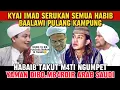 Lagu MANTAP!!KH IMADUDDIN SERUKAN HABIB BA'ALAWI PULANG KE YAMAN,ARAB SAUDI|polemik nasab habaib ba'alawi
