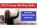 Grammar for IELTS Writing Connecting Sentences