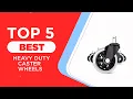 The 5 Best Heavy Duty Caster Wheels in 2025 Reviews Best Caster Wheels
