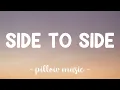 Lagu Side To Side - Ariana Grande (Feat. Nicki Minaj) (Lyrics) 🎵