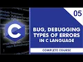 What is bug debugging Types of Error in C Language Urdu Hindi Tutorial
