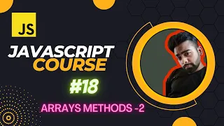 Some More JavaScript Array Methods JavaScript Tutorial in Hindi