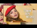 Lagu Citra Scholastika - Teman Tapi Mesra (Official Lyric Video)