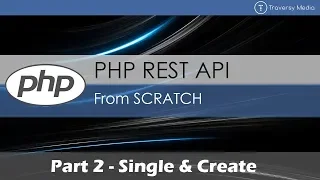 PHP REST API From Scratch 2 - Single Create