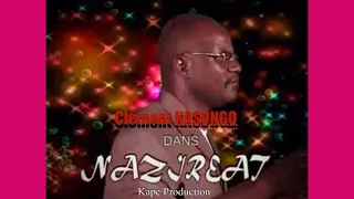 Le Nazireat Clément Kasongo 