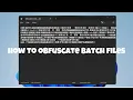 How to obfuscate Batch files on Windows