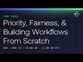 Vibe Check Priority Fairness Building Workflows from Scratch