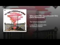Who Loves the Sun (Alternate Mix) (2015 Remaster)