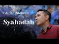 Download Lagu Syahadah - Hafiz Hamidun (Album: Nur Zikir Terapi IV)