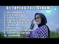 Download Lagu DJ TOPENG FULL ALBUM TERBARU - PREI KANAN KIRI | OJO DIBANDINGKE | GUBUK JADI ISTANA | VIRAL TIKTOK
