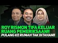 Lagu 🔴LIVE! ROY RISMON TIFA KELUAR RUANG PEMERIKSAAN!! PULANG KE RUMAH TAK DITAHAN!!