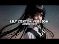 Download Lagu lily (tiktok version) - alan walker | edit audio