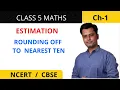 Round off to Nearest Ten Estimation Chapter 1 Class 5 and Class 6 Descipal Raj sir