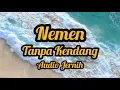 Download Lagu Nemen Tanpa Kendang Audio Jernih