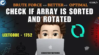 Check if Array Is Sorted and Rotated 3 Approaches Leetcode 1752 codestorywithMIK