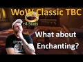 WoW Classic TBC - Should you go Enchanting Them ring enchants though